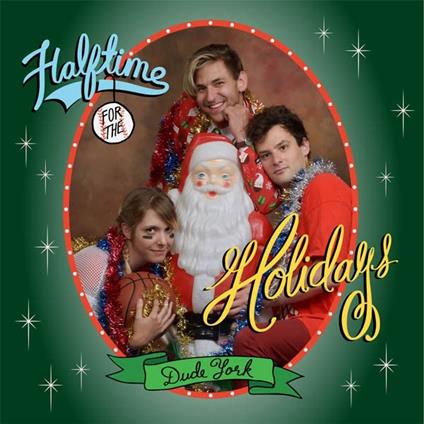 Halftime For The Holidays - CD Audio di Dude York