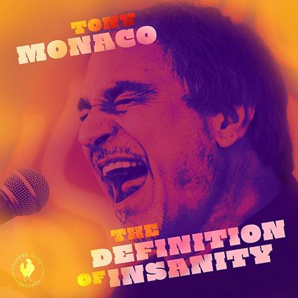 Definition of Insanity - CD Audio di Tony Monaco