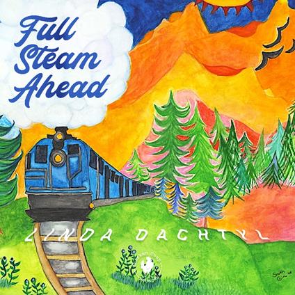 Full Steam Ahead - CD Audio di Linda Dachtyl