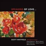 Speaking of Love - CD Audio di Scott Whitfield