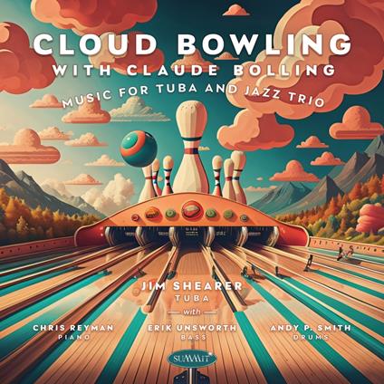 Cloud Bowling With Claude Bolling. Music for Tuba - CD Audio di Jim Shearer