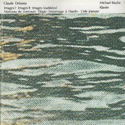 Images per Pianoforte - CD Audio di Claude Debussy,Michael Rische