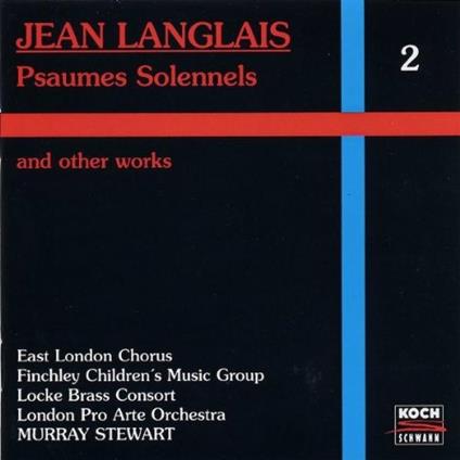Psaumes Solennels and other works vol.2 - CD Audio di Jean Langlais