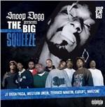 Presents the Big Squeeze - CD Audio di Snoop Dogg
