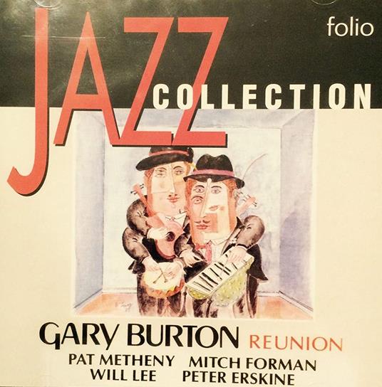 Reunion - Jazz Collection - CD Audio di Pat Metheny,Gary Burton