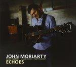 Echoes - CD Audio di John Moriarty