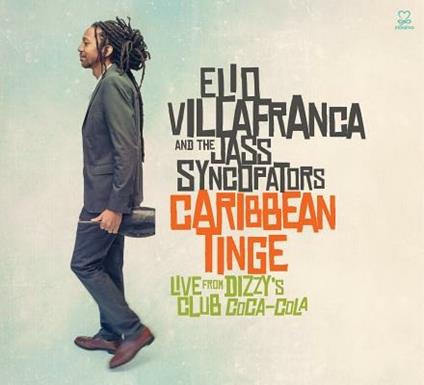 Caribbean Tinge - CD Audio di Elio Villafranca