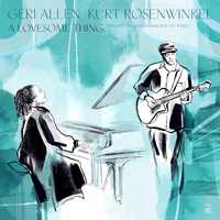 CD A Lovesome Thing Kurt Rosenwinkel Geri Allen