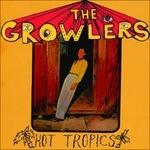 Hot Tropics - CD Audio di Growlers