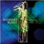Number Ones - CD Audio di Richard Elliot