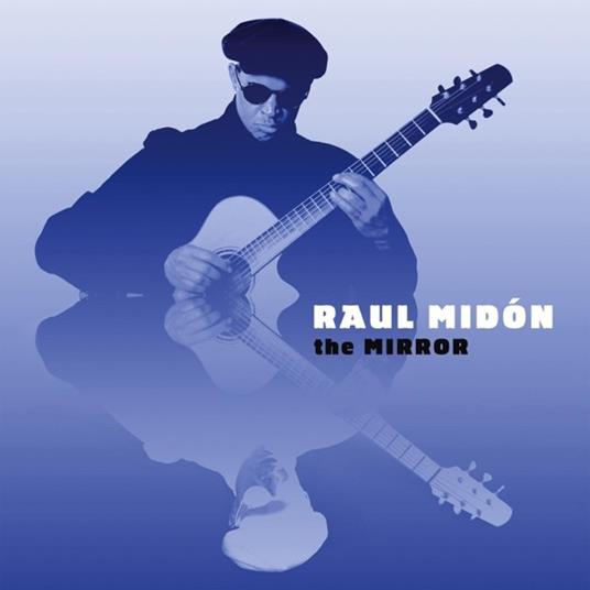 The Mirror - CD Audio di Raul Midon