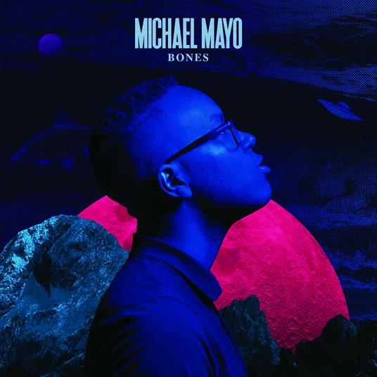 Bones - CD Audio di Michael Mayo