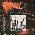 Musical Dreamland - CD Audio di John Handy