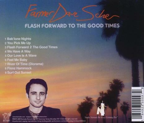 Flash Forward to the Good Time - CD Audio di Farmer Dave Scher - 2