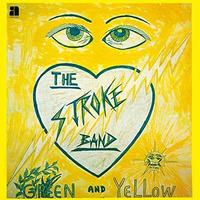 Green and Yellow - Vinile LP di Stroke Band