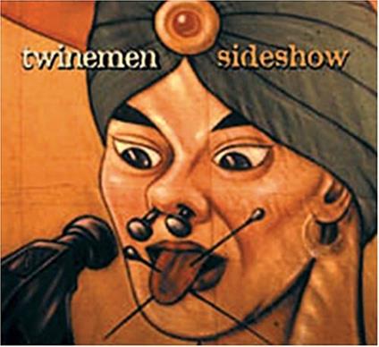 Sideshow - CD Audio di Twinemen