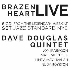Brazen Heart Live at Jazz Standard - CD Audio di Dave Douglas