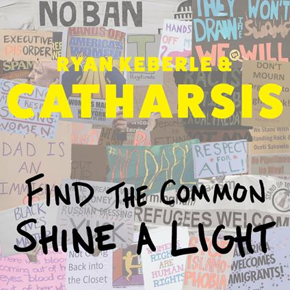 Find the Common Shine a Light - CD Audio di Catharsis,Ryan Keberle