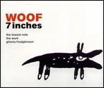 7 Inches - CD Audio di Woof