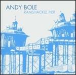 Ramshackle Pier - CD Audio di Andy Bole