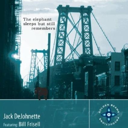 The Elephant Sleeps but Still Remembers - CD Audio di Bill Frisell,Jack DeJohnette