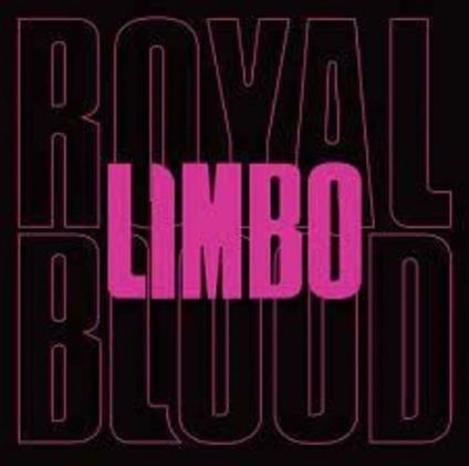 Limbo - Vinile 7'' di Royal Blood