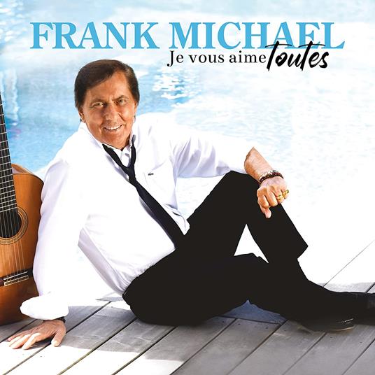 Je Vous Aime Toutes - Vinile LP di Frank Michael