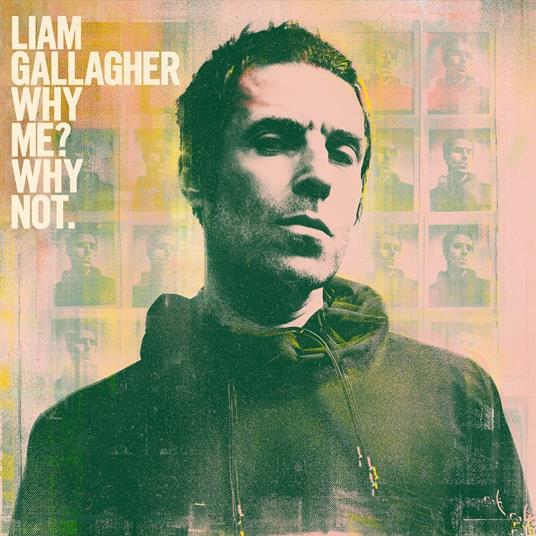 Why Me? Why Not. - CD Audio di Liam Gallagher