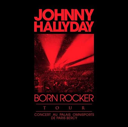 Born Rocker Tour (Live Au Theatre De Paris) - Vinile LP di Johnny Hallyday