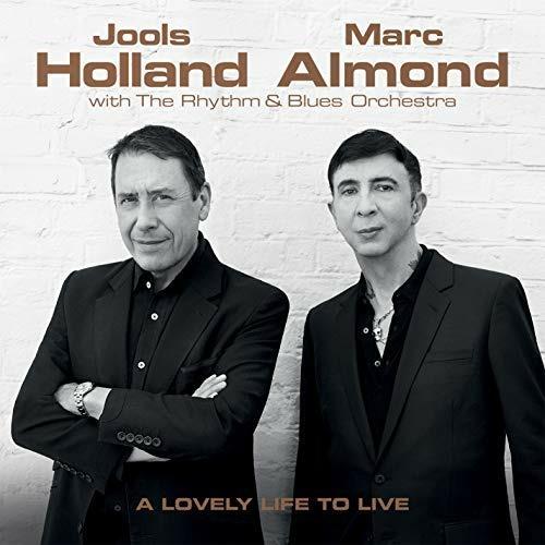 A Lovely Life to Live - CD Audio di Marc Almond,Jools Holland