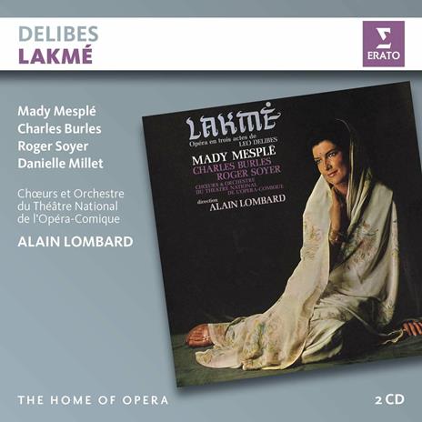 Lakmé - CD Audio di Léo Delibes,Mady Mesplé,Alain Lombard,Orchestra del Teatro Nazionale dell'Opera-Comique