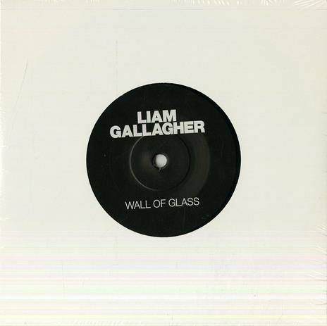 Wall of Glass - Vinile 7'' di Liam Gallagher - 2