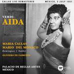 Aida. Messico 3 luglio 1951 (Callas Live Remastered)