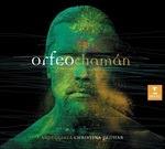 Orfeo Chaman (Deluxe Edition)