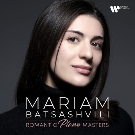 Romantic Piano Masters - CD Audio di Mariam Batsashvili