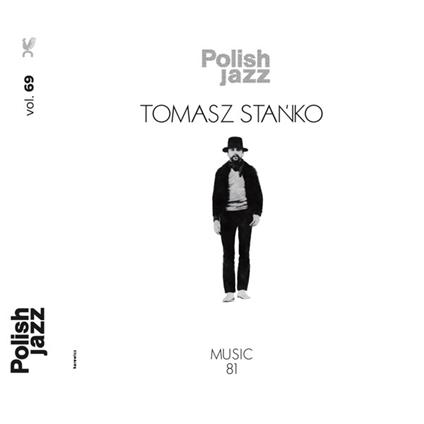Music 81 (Polish Jazz Vol. 69) (Opaque White 180 gr.) - Vinile LP di Tomasz Stanko