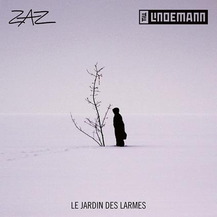 Zaz Feat. Till Lindemann - Le Jardin Des Larmes - CD Audio