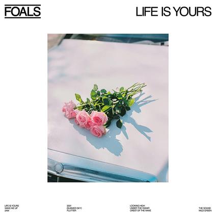 Life Is Yours - Vinile LP di Foals