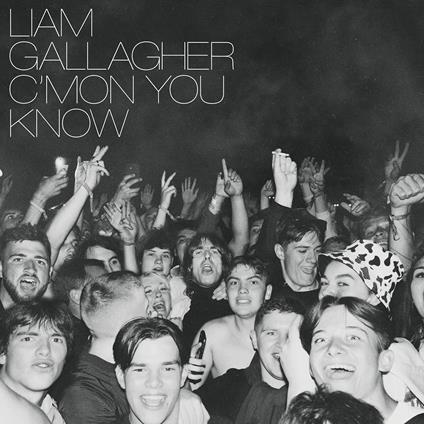 C'mon You Know - CD Audio di Liam Gallagher