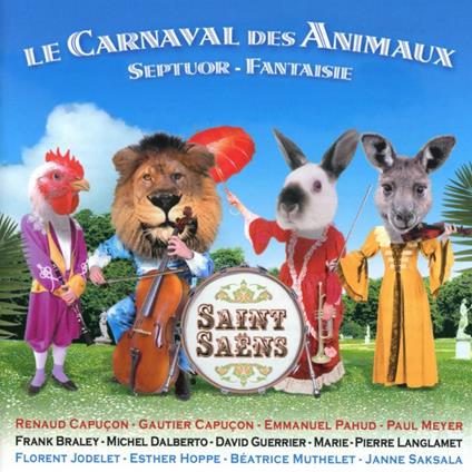 Le Carnaval Des Animaux - CD Audio di Gautier Capucon