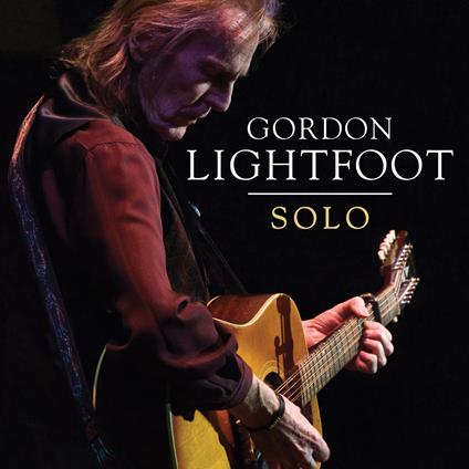 Solo - Vinile LP di Gordon Lightfoot