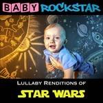 Baby Rockstar. Star Wars: Lullaby Renditions