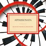 Appassionata. Musiche d'amore al pianoforte