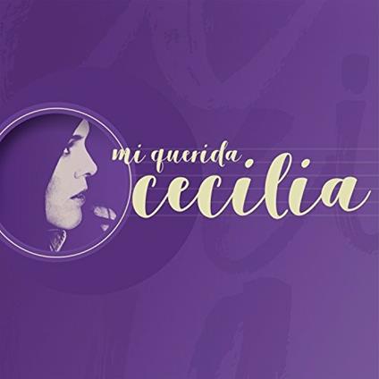 Mi Querida Cecilia - CD Audio di Cecilia