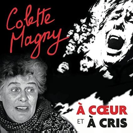 A coeur et a cris - CD Audio di Colette Magny