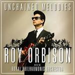 Unchained Melodies. Roy Orbison & the Royal Philharmonic Orchestra