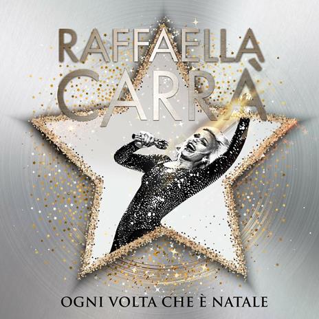 Ogni volta che è Natale (Silver Coloured Vinyl) - Vinile LP di Raffaella Carrà