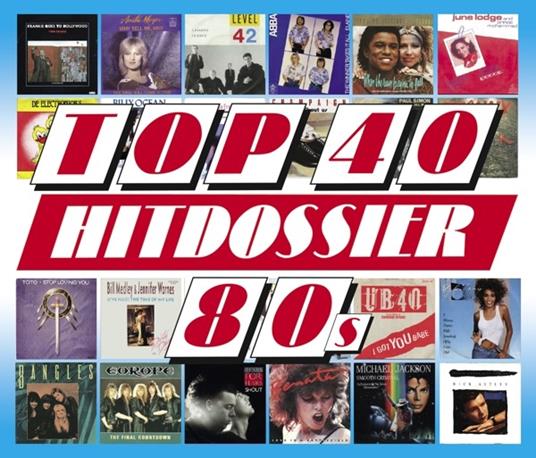Top 40 Hitdossier - 80s - CD Audio