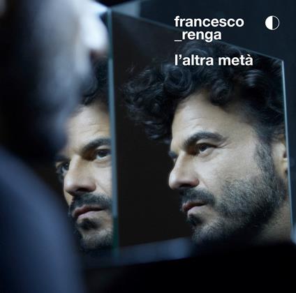 L'altra metà (Sanremo 2019) - CD Audio di Francesco Renga