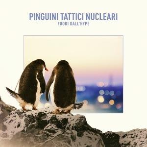 Fuori dall'Hype - CD Audio di Pinguini Tattici Nucleari